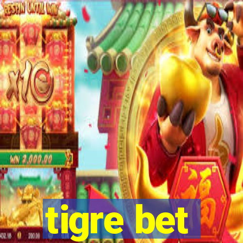 tigre bet